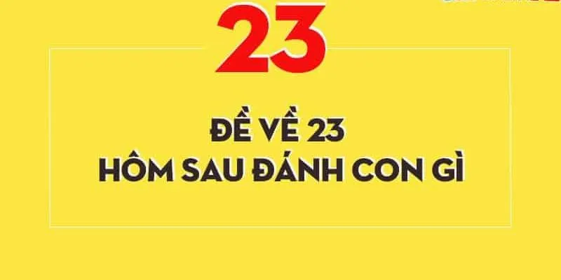 Đề về 13 hôm sau đánh con gì với đề 3 càng