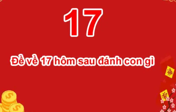 Đề về 17 hôm sau đánh con gì với đề 3 càng