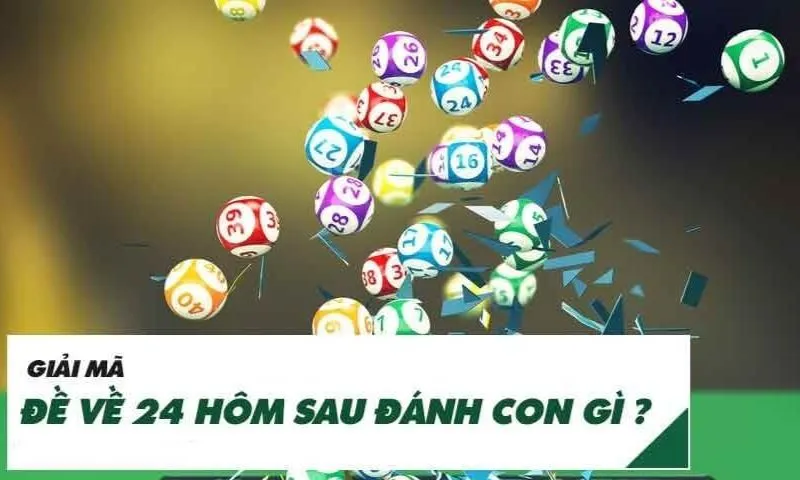 Đề về 24 hôm sau đánh con gì