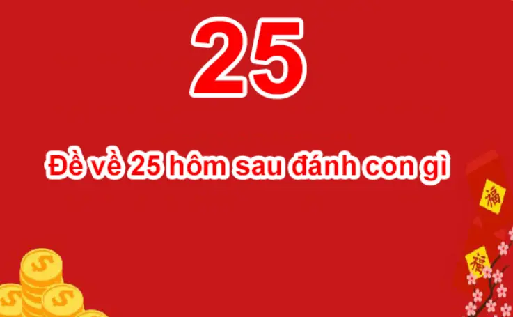 Đề về 25 đánh 3 càng con gì