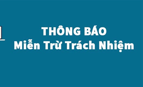 Những trường hợp miễn trừ trách nhiệm lô đề online